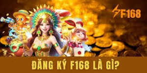 Hướng Dẫn Chi Tiết Đăng Ký F168 Nhanh Chóng và An Toàn