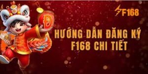 Hướng dẫn đăng ký f168 nhanh chóng và an toàn
